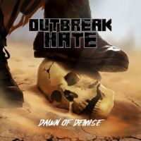 Outbreak+Hate - Dawn+Of+Demise (2019)