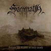 Sammath - Across+The+Rhine+Is+Only+Death (2019)