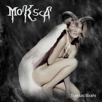 Moksa - Transisi+Birahi (2010)