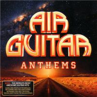 VA - Air+Guitar+Anthems (2016)