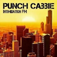 Punch+Cabbie - Intimidation+F.M. (2013)