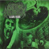 Intestinal+Alien+Reflux - Illegal+Aliens (2010)